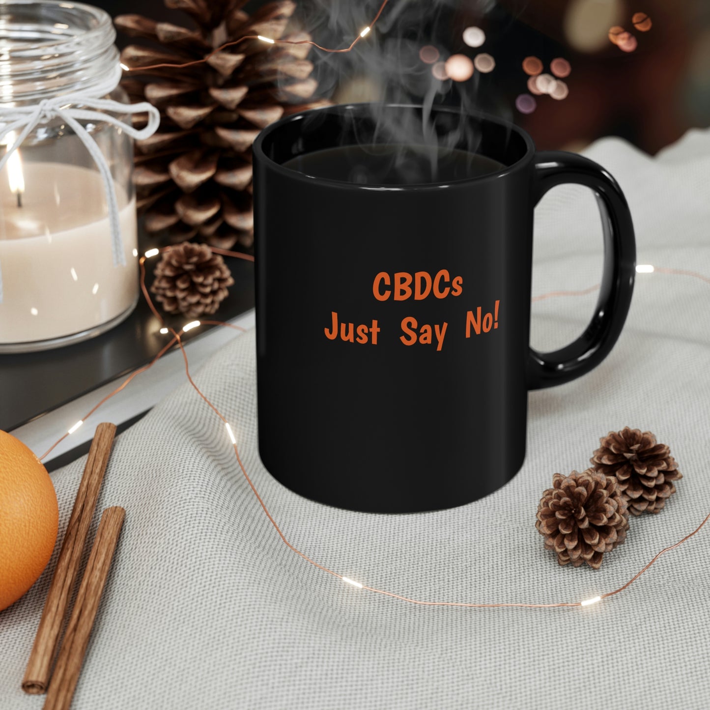 CBDCs - Just Say No! - 11oz Black Mug