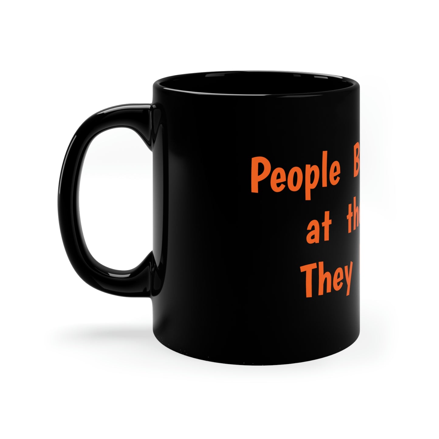 People Buy Bitcoin at the Price They Deserve 11oz Black Mug