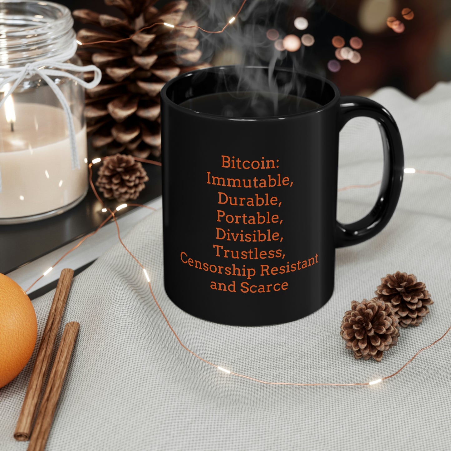 Bitcoin: Immutable, Durable, Portable, Divisible, Trustless, Censorship Resistant and Scarce - 11oz Black Mug