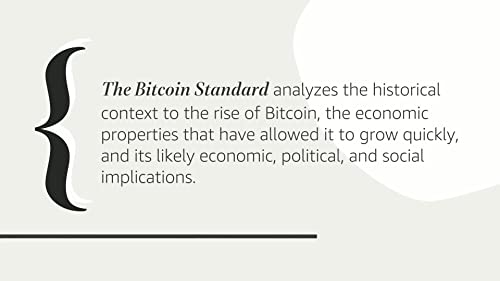 The Bitcoin Standard: The Decentralized Alternative to Central Banking