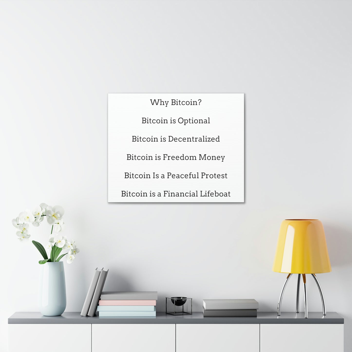 Why Bitcoin? Bitcoin is Optional, Decentralized, Freedom Money, a Peaceful Protest, a Financial Lifeboat - Canvas Gallery Wraps