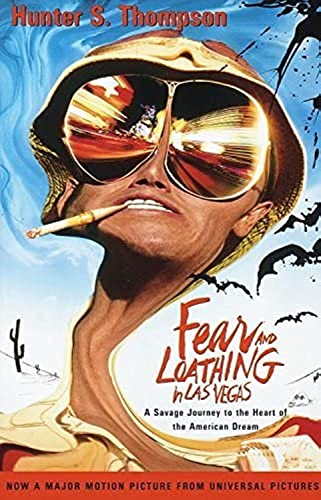 Fear and Loathing in Las Vegas: A Savage Journey to the Heart of the American Dream