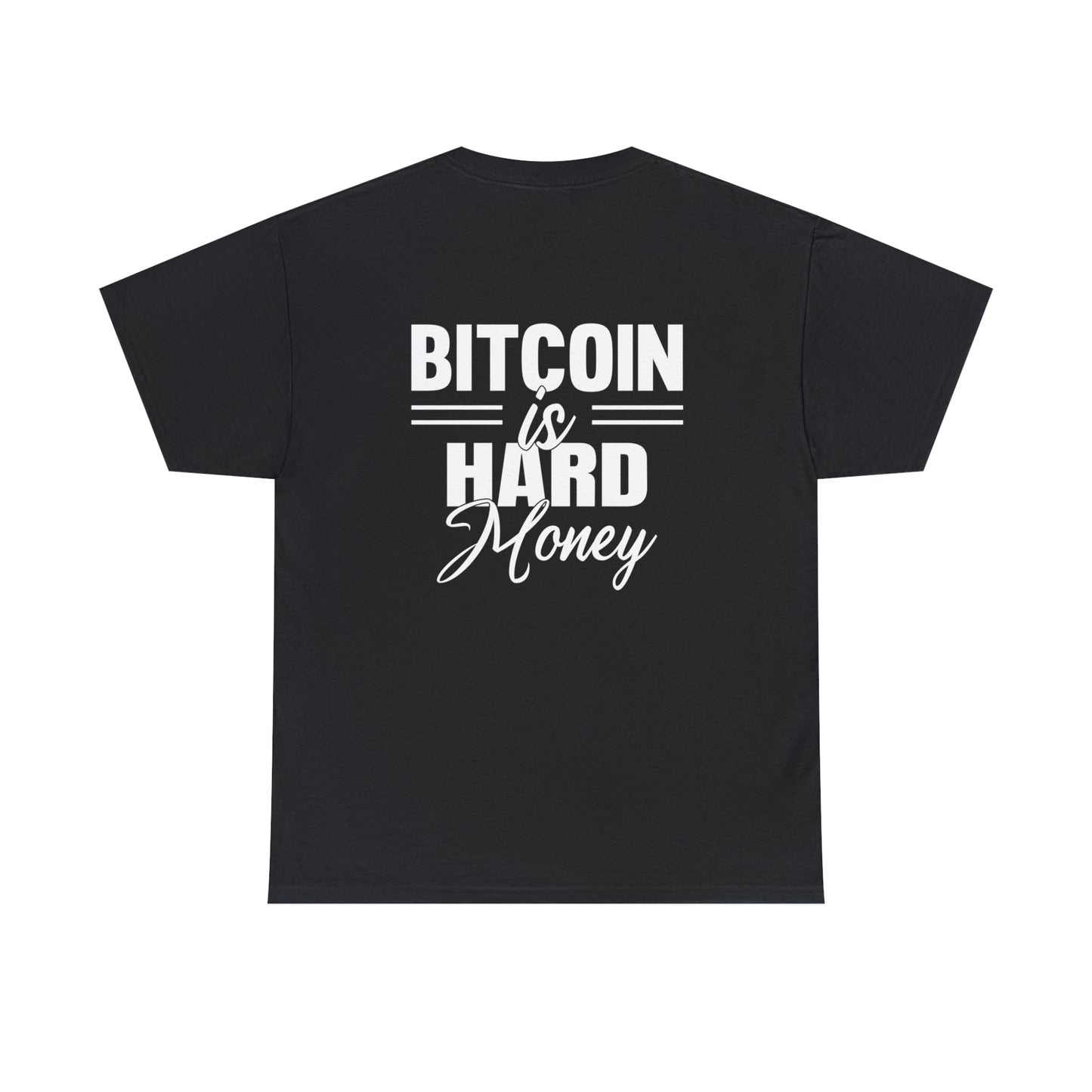 Bitcoin is Hard Money - Unisex Heavy Cotton Tee