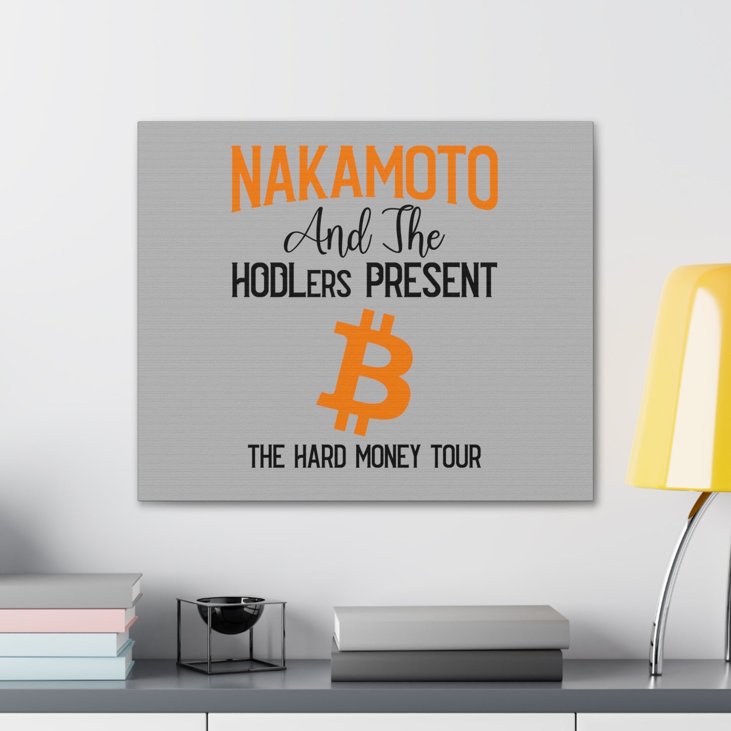 Nakamoto and the HODLers Present the Hard Money Tour - Canvas Gallery Wraps