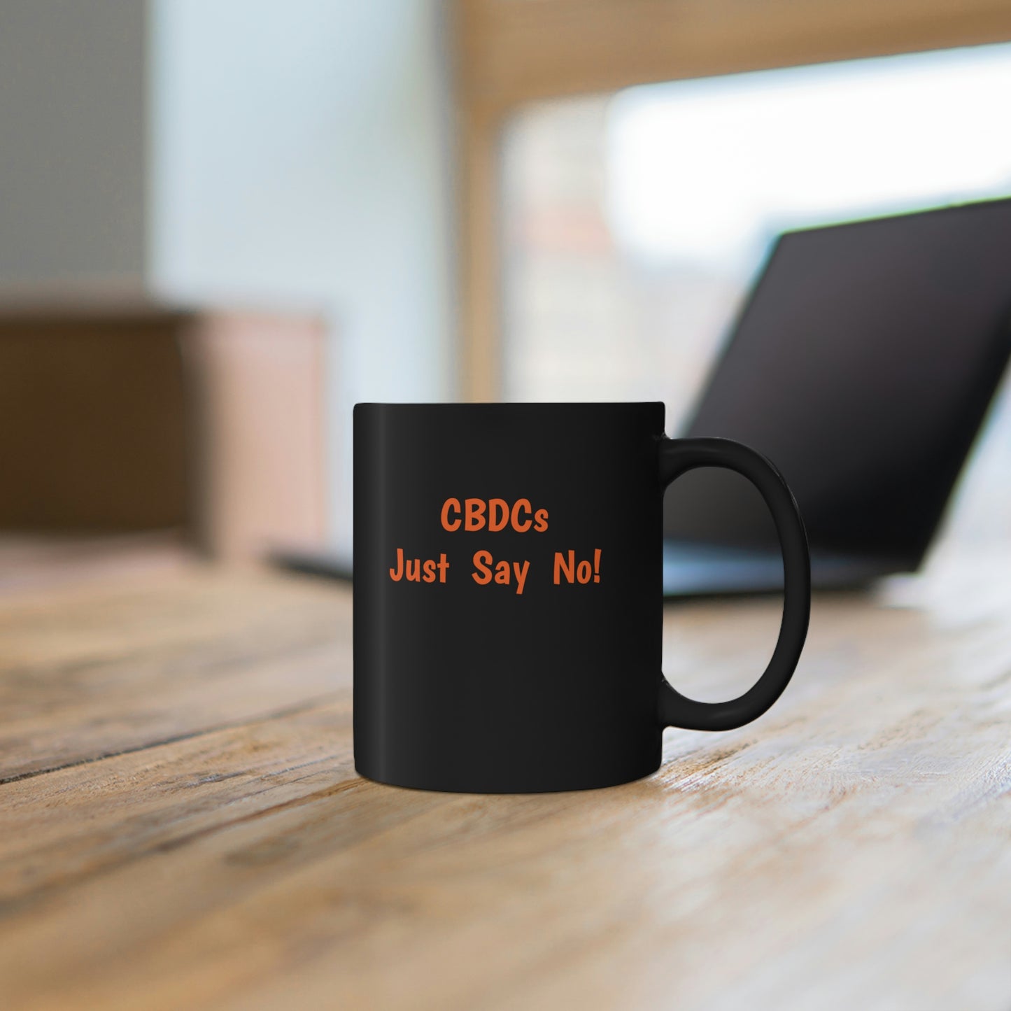 CBDCs - Just Say No! - 11oz Black Mug