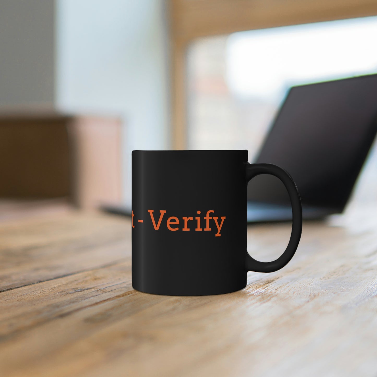 Don't Trust - Verify 11oz Black Mug