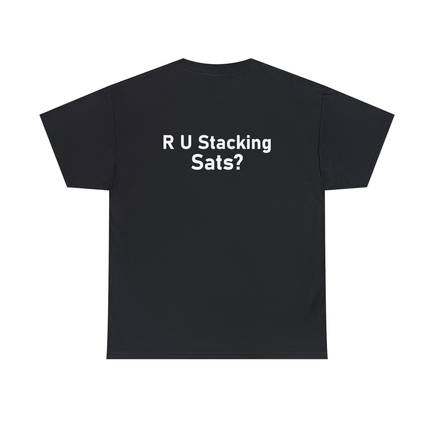 R U Stacking Sats? - Unisex Heavy Cotton Tee