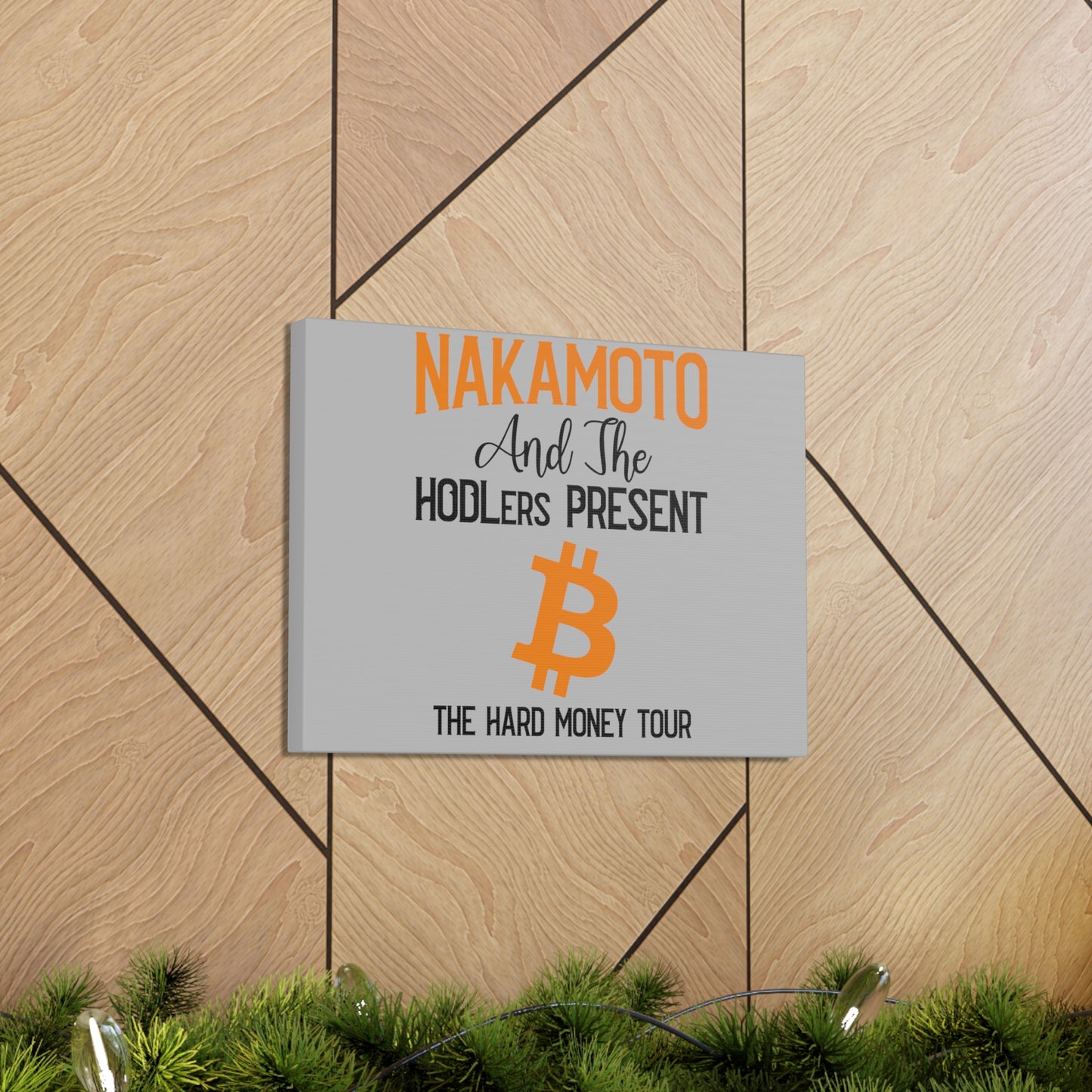 Nakamoto and the HODLers Present the Hard Money Tour - Canvas Gallery Wraps